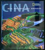Cina. Nel regno del Drago