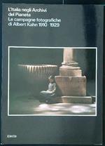 L' Italia negli archivi del pianeta Le campagne fotografiche di Albert Kahn 1910-1929