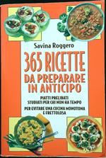 365 ricette da preparare in anticipo
