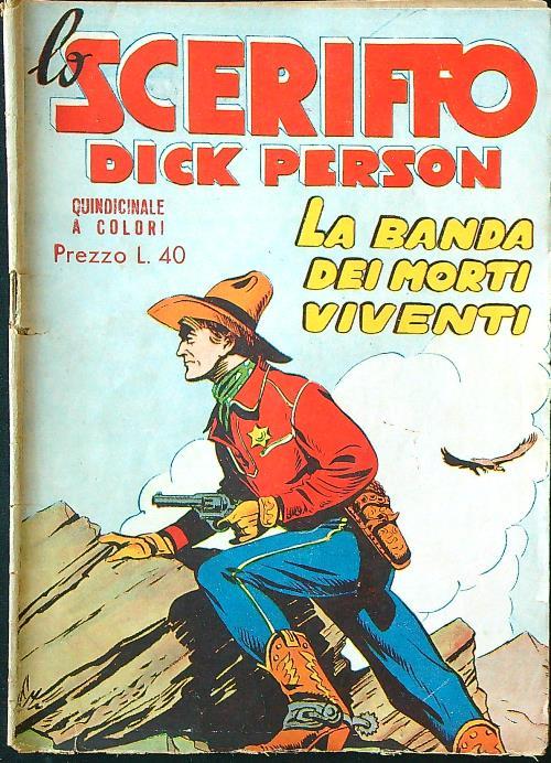 Lo sceriffo Dick Person n. 3 - La banda dei morti viventi