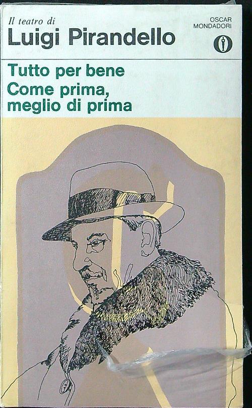 Tutto per bene - Come prima, meglio di prima - Luigi Pirandello - copertina