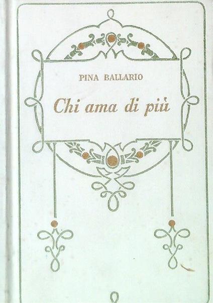 Chi ama di più - Pina Ballario - copertina