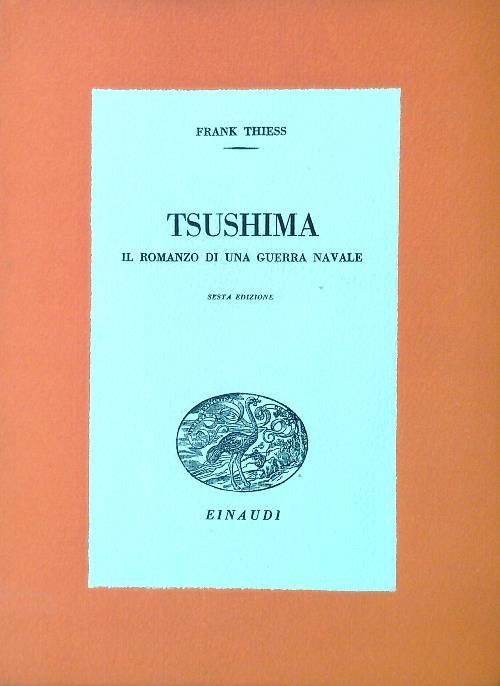 Tsushima. Il romanzo di una guerra navale