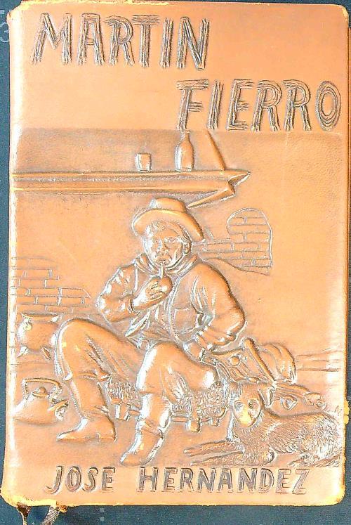 Martin Fierro: el gaucho - la vuelta