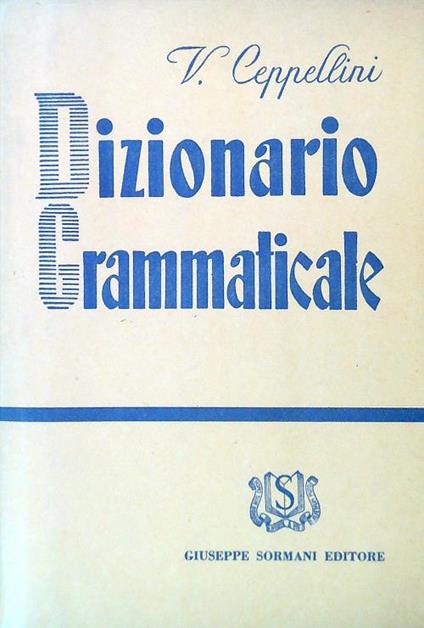 Dizionario grammaticale - V. Cappellini - copertina