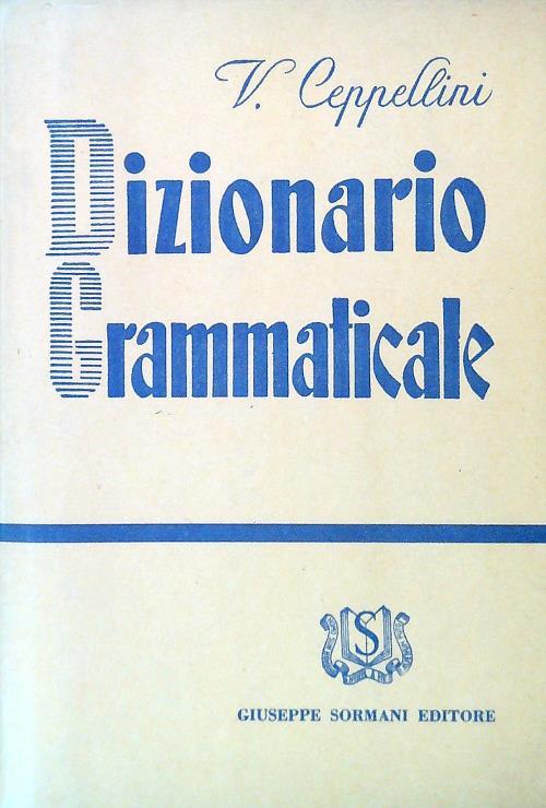 Dizionario grammaticale - V. Cappellini - copertina