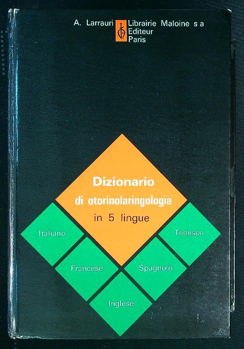 Dizionario di Otorinolaringologia in 5 lingue