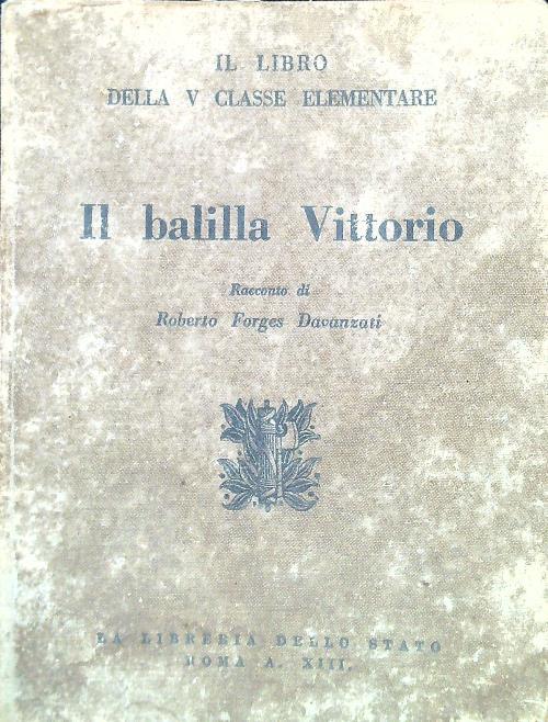Il balilla Vittorio