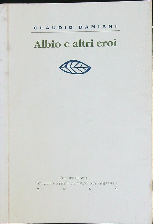 Albio e altri eroi - Claudio Damiani - copertina