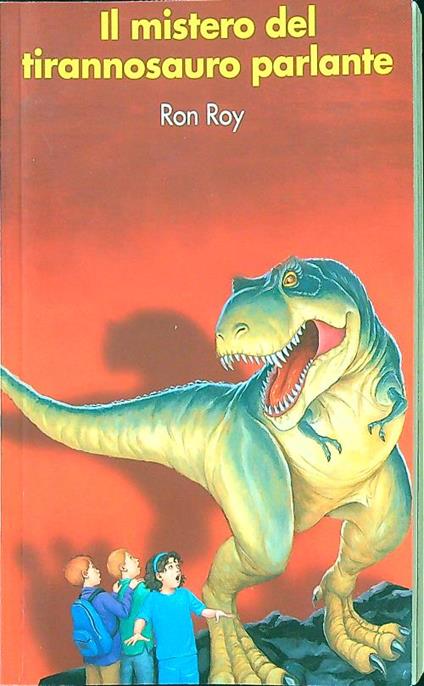 Il mistero del tirannosauro parlante - Ron Roy - copertina