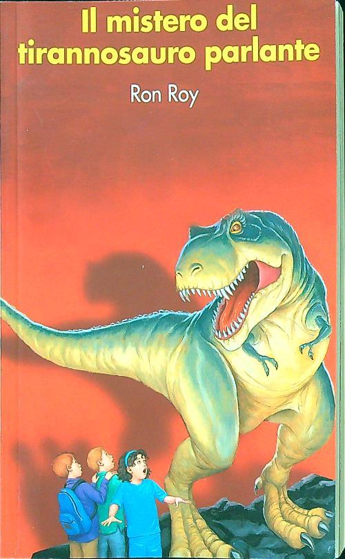 Il mistero del tirannosauro parlante - Ron Roy - copertina
