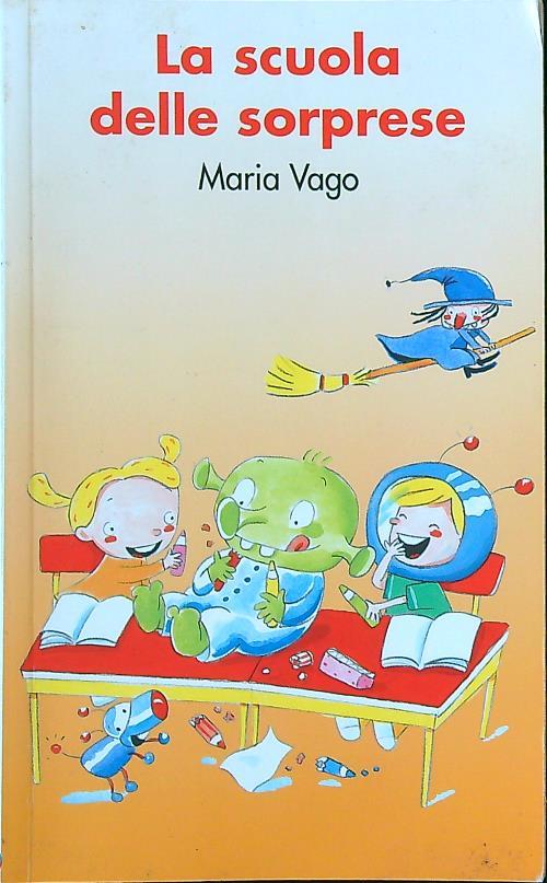 La scuola delle sorprese - Maria Vago - copertina