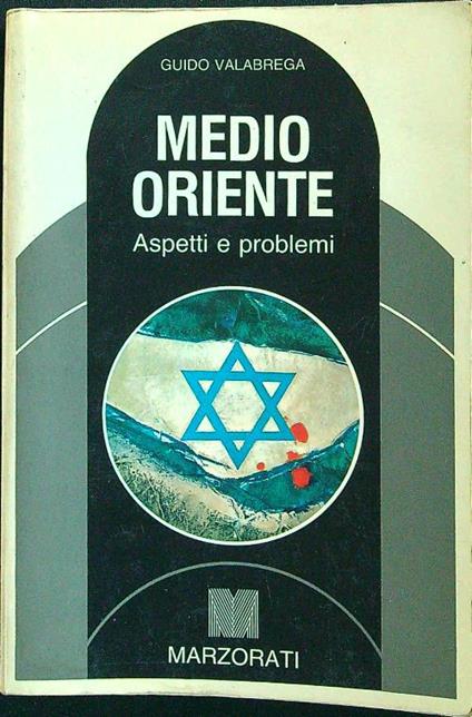 Medio oriente. Aspetti e problemi - Guido Valabrega - copertina