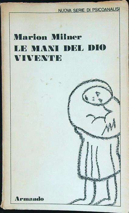 Le mani del Dio vivente - Marion Milner - copertina