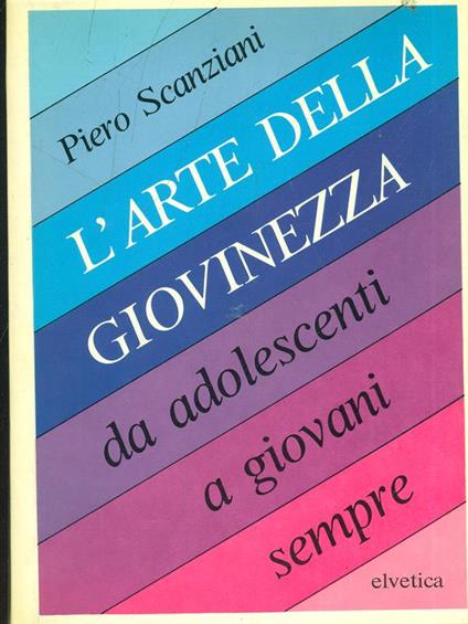 L' arte della giovinezza - Piero Scanziani - copertina