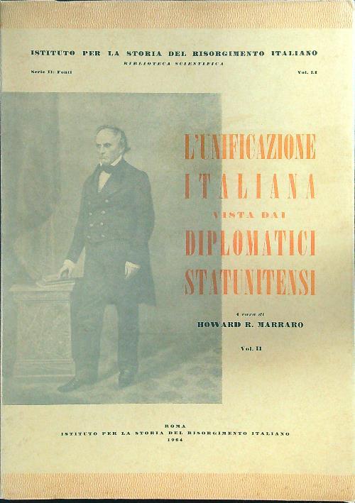 L' unificazione italiana vista dai diplomatici statunitensi vol. II