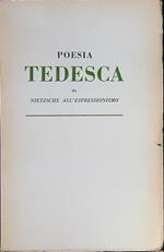 Poesia tedesca volume primo. Da Nietzsche all'espressionismo