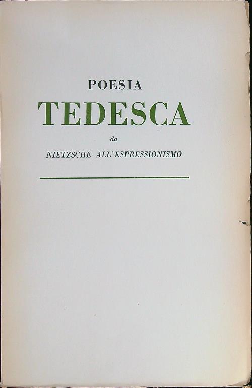 Poesia tedesca volume primo. Da Nietzsche all'espressionismo