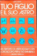 Tuo figlio e il suo astro