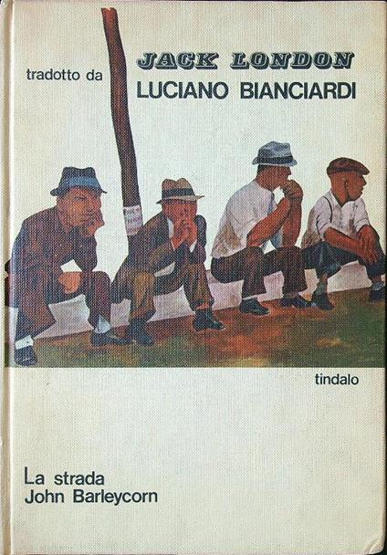 La strada - John Barleycorn - Jack London - copertina