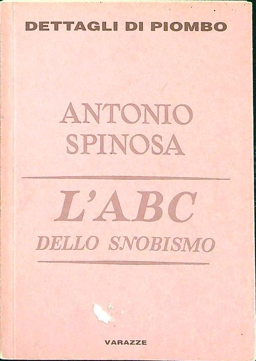 L' abc dello snobismo - Antonio Spinosa - copertina