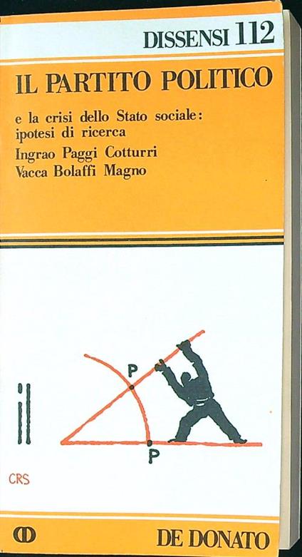 Il partito politico e la crisi dello Stato sociale: ipotesi di ricerca - copertina