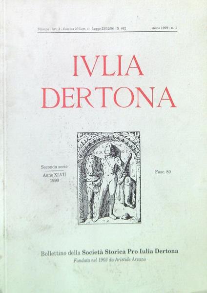 Iulia Dertona. Seconda serie Anno XLVII 1999 Fasc. 80 - copertina