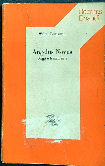 Angelus Novus. Saggi e frammenti - Walter Benjamin - copertina