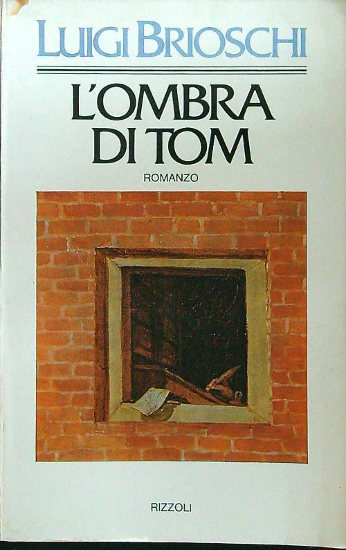 L' ombra di Tom - Luigi Brioschi - copertina