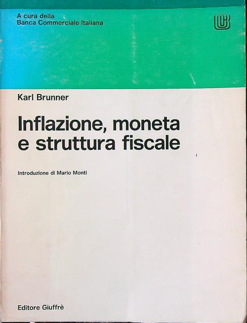 Inflazione, moneta e struttura fiscale