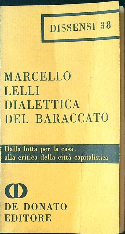 Dialettica del baraccato - Marcello Lelli - copertina