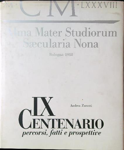 IX Centenario percorsi, fatti e prospettive - Andrea Zanotti - copertina