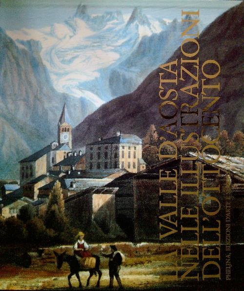 La Valle d'Aosta nelle illustrazioni dell'Ottocento - copertina