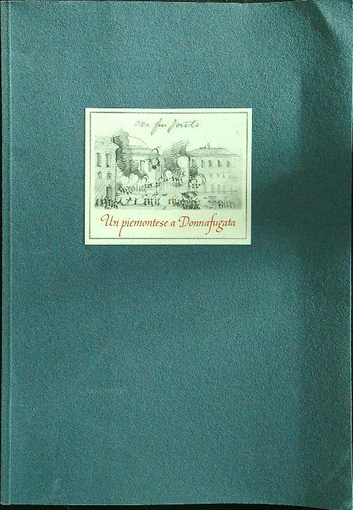 Un iemontese a Donnafugata - Tomasi di Lampedusa Giuseppe - copertina