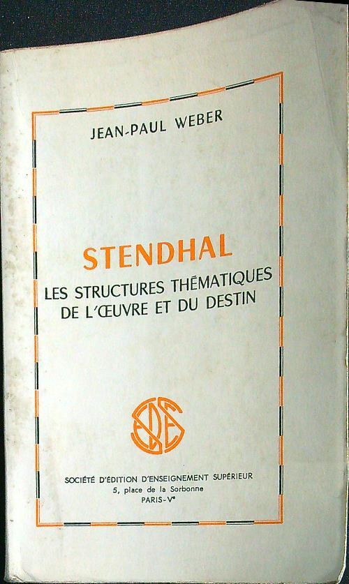 Stendhal. Les structures thematiques de l'oeuvre et du destin - Paul Wember - copertina