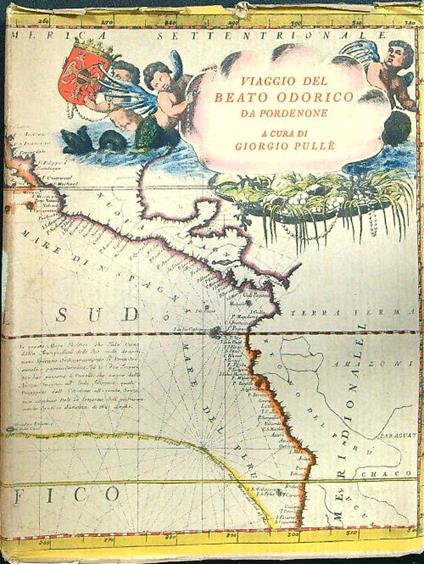 Viaggio del beato Odorico da Pordenone - Giorgio Pullè - copertina