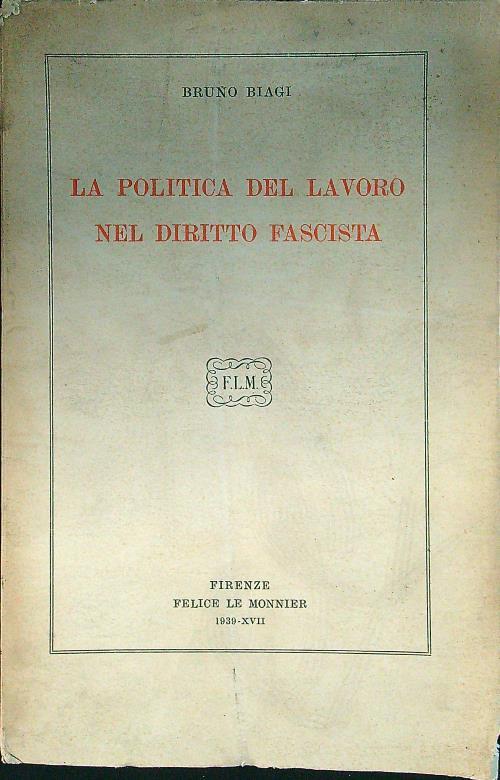 La politica del lavoro nel diritto fascista