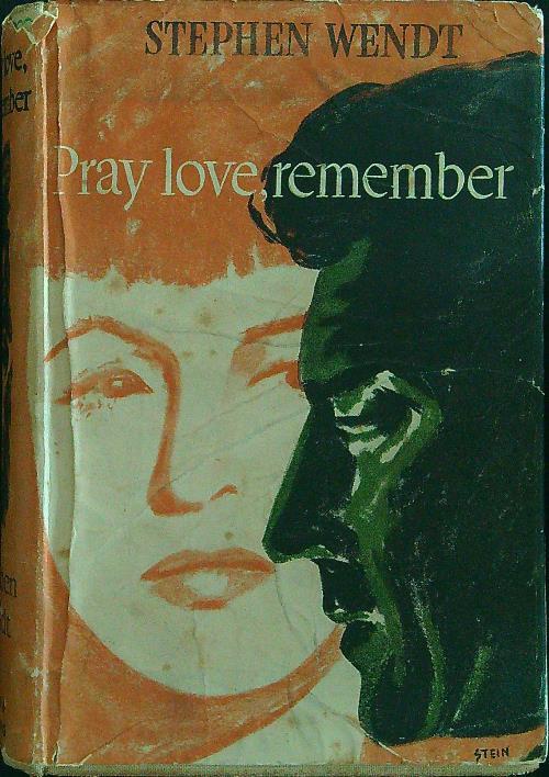 Pray love, remember - Stephen Wendt - copertina