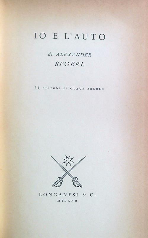 Io e l'auto - Alexander Spoerl - copertina