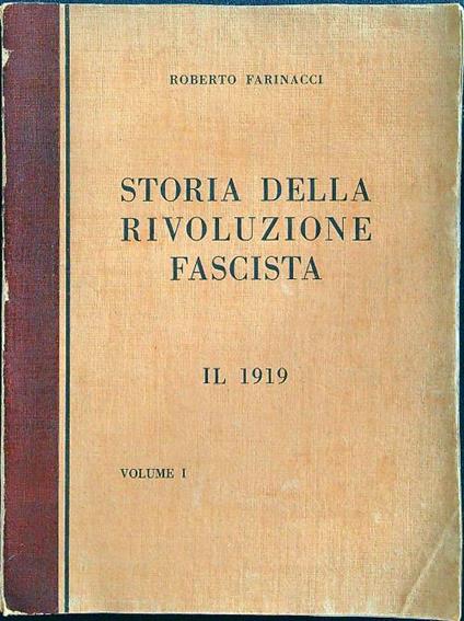 Storia della rivoluzione fascista vol. I - Roberto Farinacci - copertina