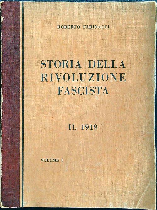 Storia della rivoluzione fascista vol. I - Roberto Farinacci - copertina