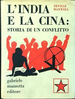 L' India e la Cina: storia di un conflitto