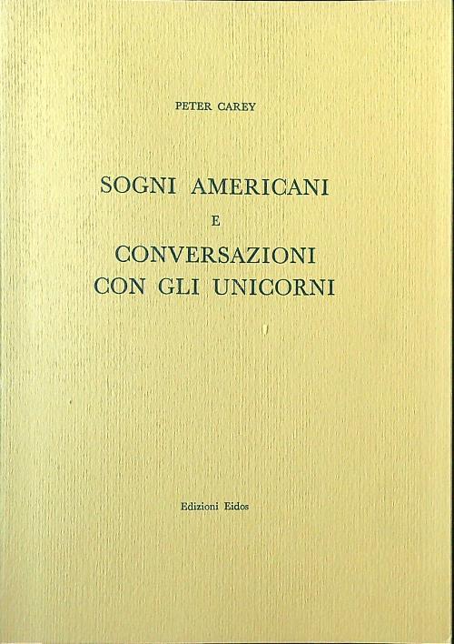 Sogni americani e conversazioni con gli unicorni