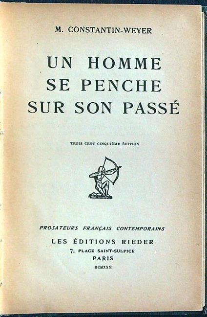 Un homme se penche sur son passe - Constantin-Weyer - copertina