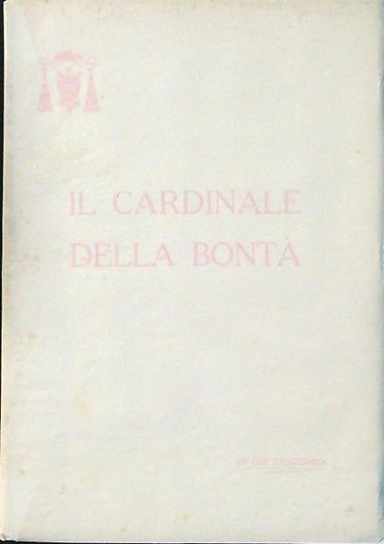 Il cardinale della bontà - Francesco Olgiati - copertina