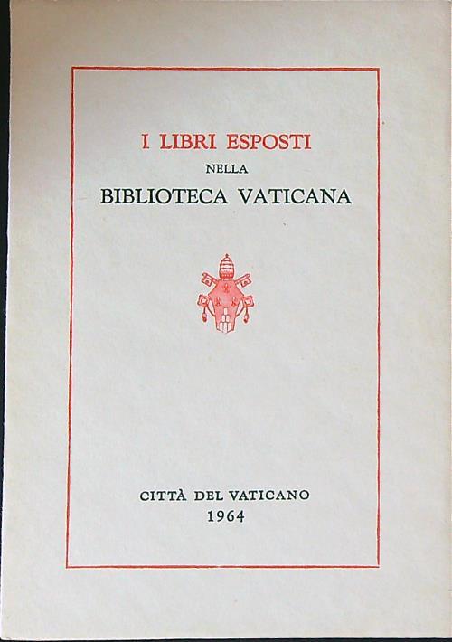 I libri esposti nella Biblioteca Vaticana - copertina