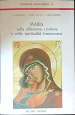 Maria nella riflessione cristiana e nella spiritualità francescana