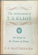 The achievement of T.S. Eliot