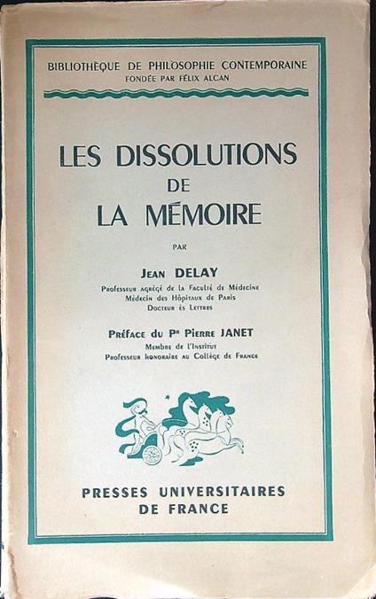 Les dissolutions de la memoire - Jean Delay - copertina
