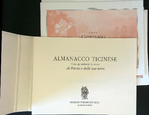Almanacco ticinese. L'arte, gli ambienti, le ricette di Pavia e delle sue terre - copertina